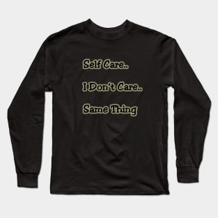 Self Care Long Sleeve T-Shirt